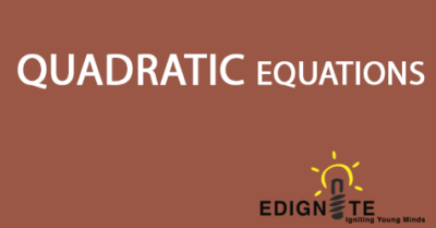 Introduction of Quadratic Equation – Class 11th & IIT-JEE