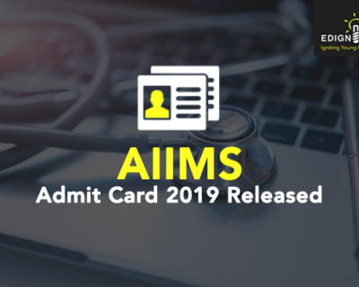 AIIMS Admit Card 2019 Released