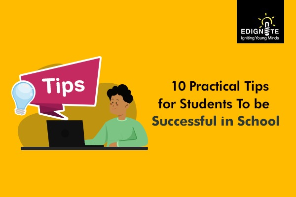 10 Practical Tips for students to be successful in school