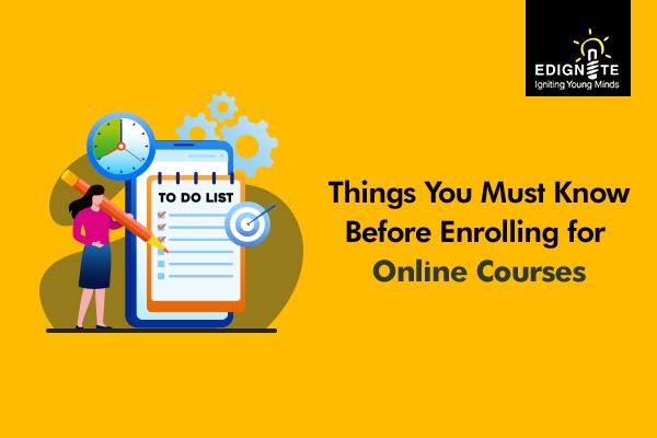 Things you must know before enrolling for online courses